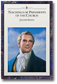 Teachings of Presidents of the Church: Joseph Smith